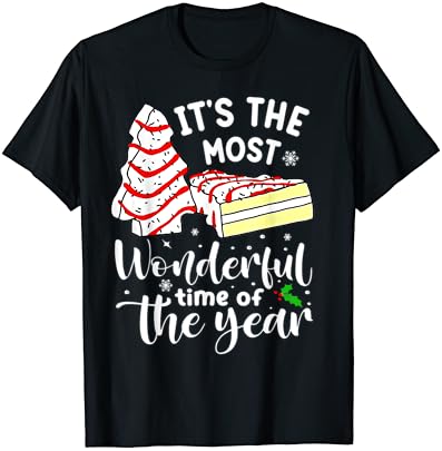 Karácsonyfa Sütemények Ez A Legcsodálatosabb időszak Az Évben, T-Shirt