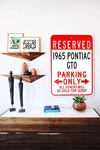 1965-ben 65-ös Pontiac GTO Fenntartott Parkoló Csak Minden más Lesz Értékesített Hulladék, Fém Parkolás Jel, Barlang Fali Dekor,