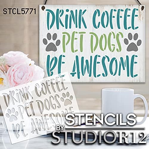 Kávét inni kedvtelésből tartott Kutyák Félelmetes Stencil által StudioR12 | Kézműves DIY Pawprint Konyha lakberendezés | Festék